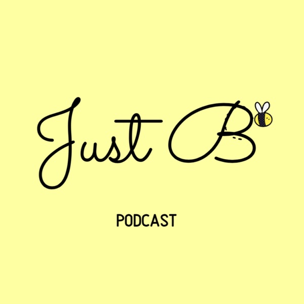 Just B Podcast
