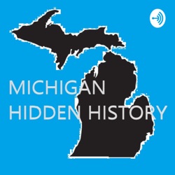 Michigan Hidden History 