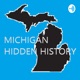 Michigan Hidden History 