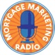 Mortgage Marketing Radio