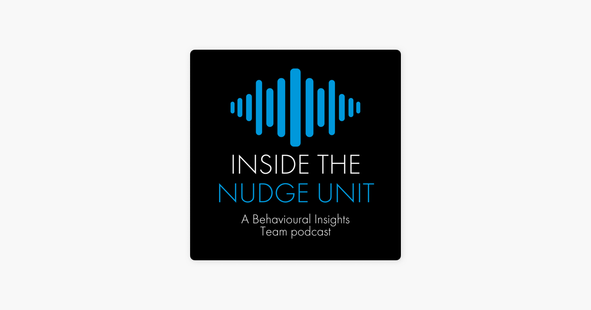 Inside The Nudge Unit on Apple Podcasts