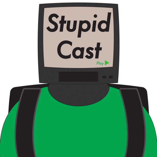 Stupidcast