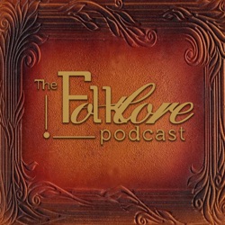 Episode 140 - FOLKLORE AND FICTION