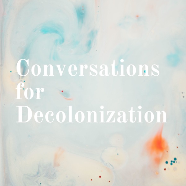 Conversations for Decolonization Artwork