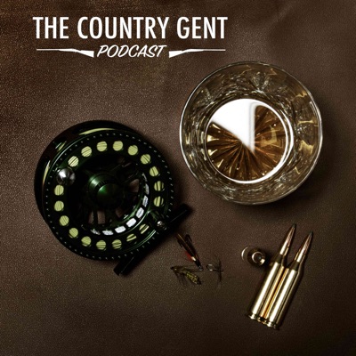 The Country Gent Podcast: Fishing, Shooting, Whisky, Style, History, Wealth & Rural Affairs The Country Gent Podcast: Fishing, Shooting, Whisky, Style, History, Wealth & Rural Affairs