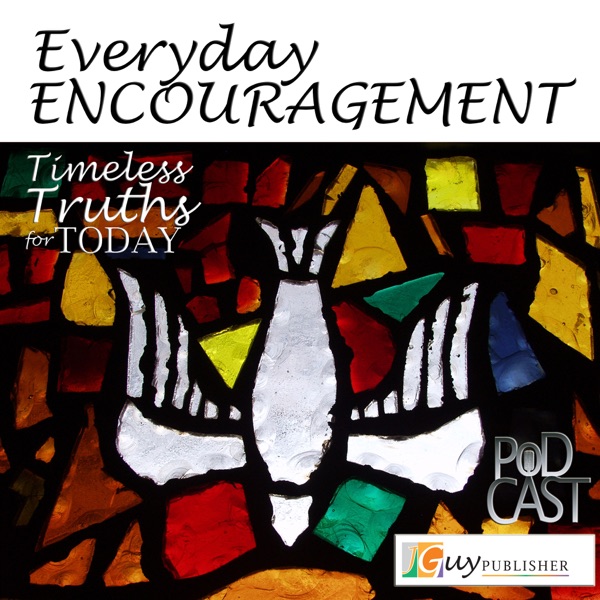 Everyday Encouragement: Timeless Truths for Today