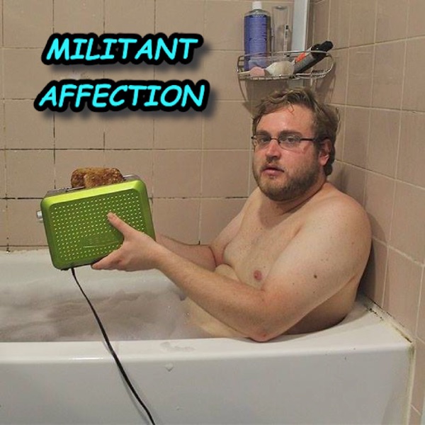 Militant Affection Artwork