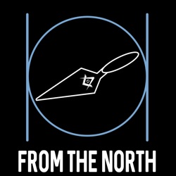 A Masonic Podcast, From The North