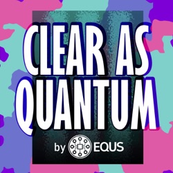 Clear as Quantum