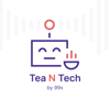 Tea N Tech - 99x Podcasts