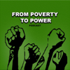 From Poverty to Power - From Poverty to Power