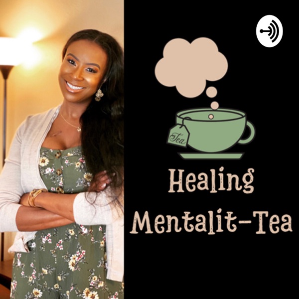 Healing Mentalit - Tea