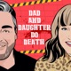 Dad And Daughter Do Death