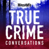 True Crime Conversations - Mamamia Podcasts