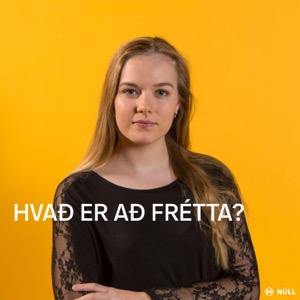 Hvað er að frétta?