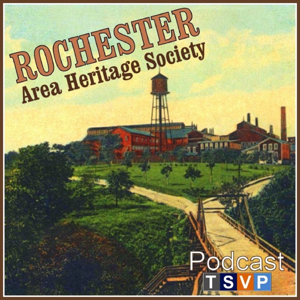 Rochester Area Heritage Society Podcast Artwork