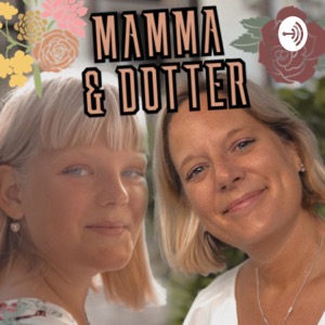 Mamma och Dotter - Lo & Sara