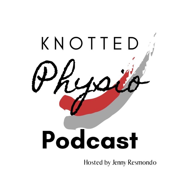 Knotted Physio Podcast