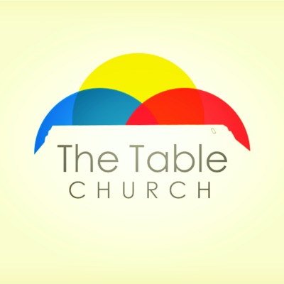 The Table Church Podcast