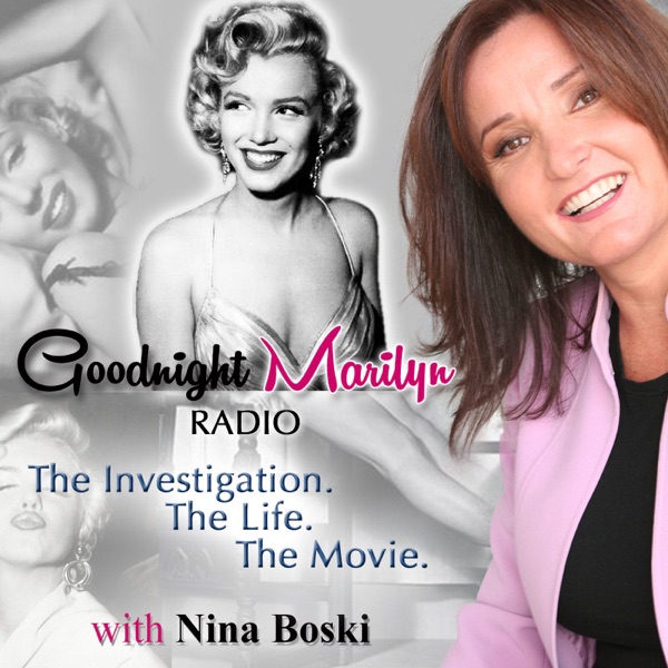 Goodnight Marilyn Radio: The Investigation. The Life. The Movie