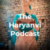 The Haryanvi Podcast - Nishant