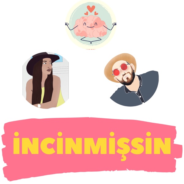 incinmişsin