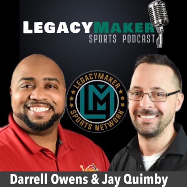 LegacyMaker Sports Podcast