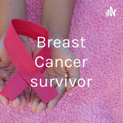 Breast Cancer survivor