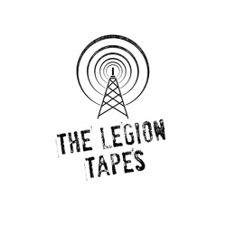 The Legion Tapes