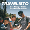Travelisto - Der Reise-Podcast für aktive Familien - Reisen mit Kindern mit Jenny und Andi - Andreas Arnold und Jenny Krämer