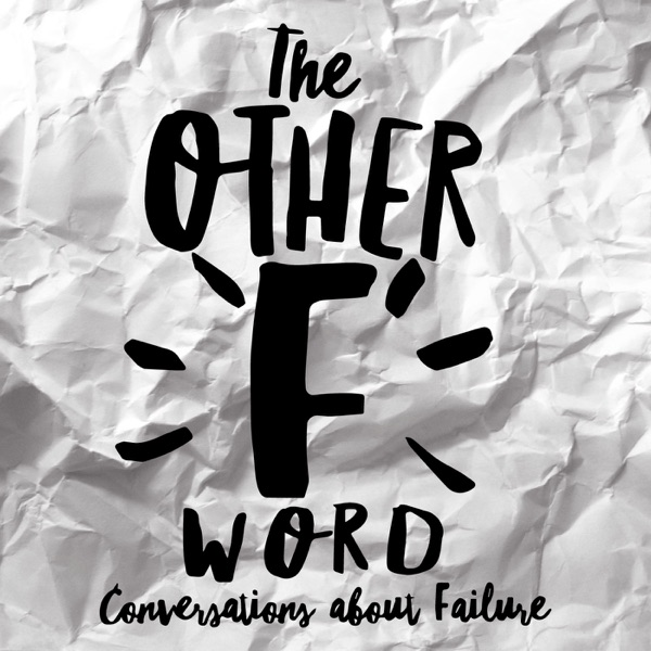 The Other F Word: Conversations About Failure image