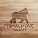 The Primal Move Podcast