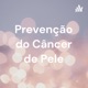 Prevenção do Câncer de Pele