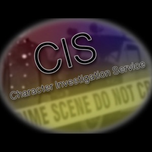 CIS - Character Investigation Service