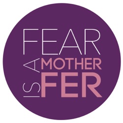 Fear is a Motherf*cker Podcast