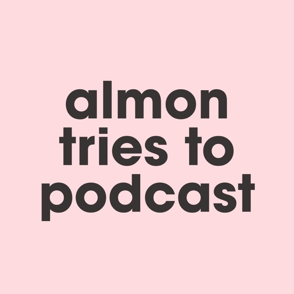 Almon Tries to Podcast