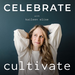 Celebrate Cultivate