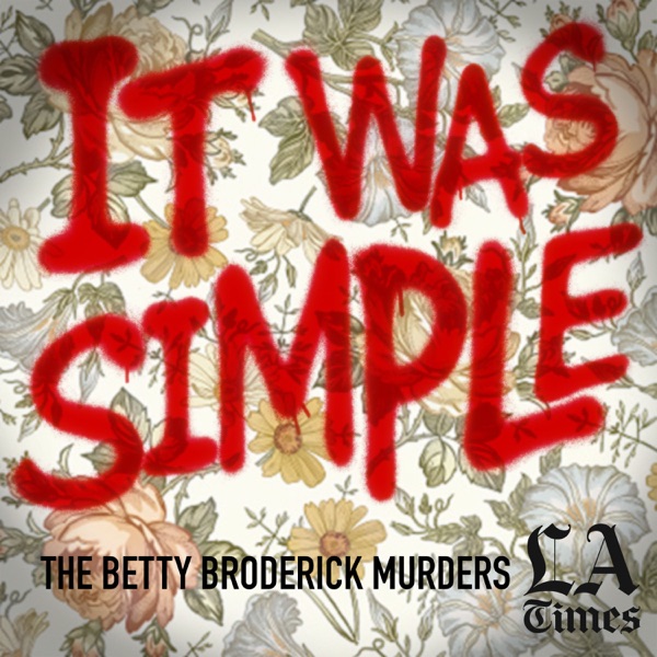 It Was Simple: The Betty Broderick Murders banner image