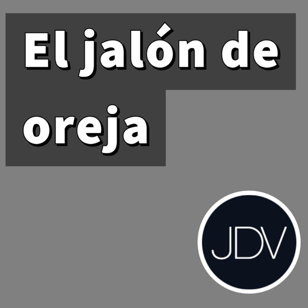 El jalón de oreja