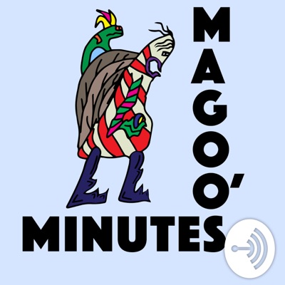 Magoo’s Minutes