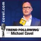 Ep. 1283: Trend Following Perspective with Michael Covel on Trend Following Radio