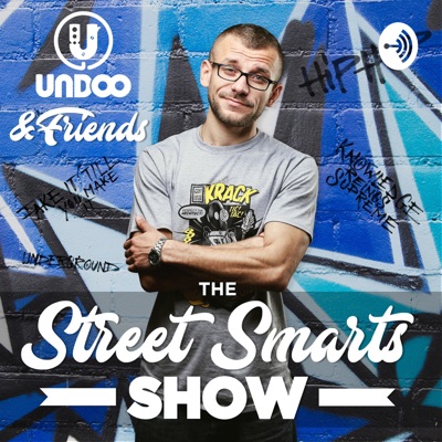 DJ Undoo & Friends - The Street Smarts Show