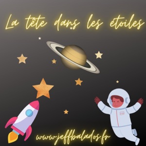 La tête dans les étoiles