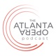 The Atlanta Opera Podcast