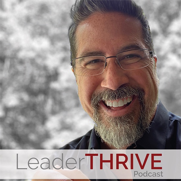 LeaderTHRIVE with Dr. Jason Brooks