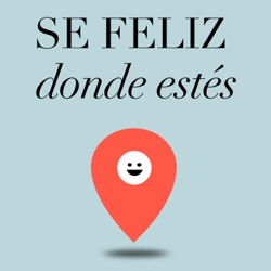 Sé feliz donde estés