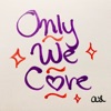 Only We Care artwork