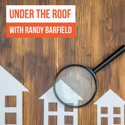 Under the Roof with Randy Barfield