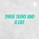 Two Teens and Cat Cancellations