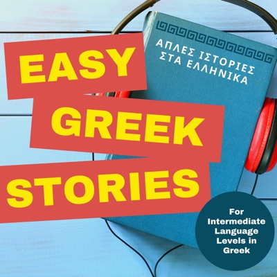 Easy Greek Stories - Intermediate Greek Language Level Easy Greek Stories - Intermediate Greek Language Level